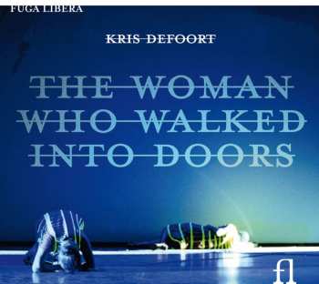 Album Kris Defoort: The Woman Who Walked Into Doors