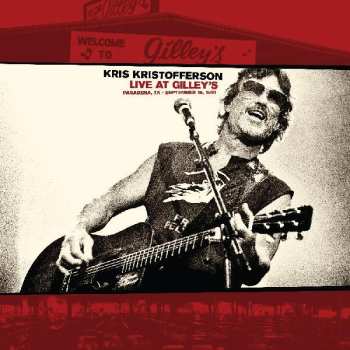 LP Kris Kristofferson: Live At Gilleys - Pasadena Tx: September 15 1981
