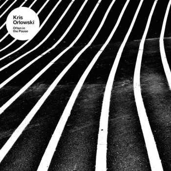 Album Kris Orlowski: Often In The Pause