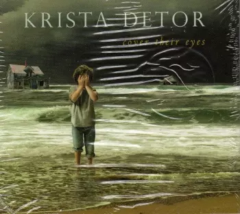 Krista Detor: Cover Their Eyes