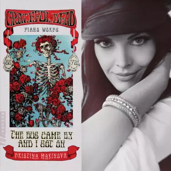 The Bus Came By And I Got On – Grateful Dead Piano Works