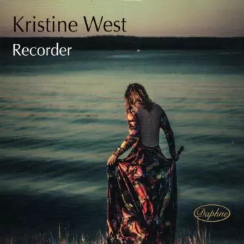 Kristine West: Recorder