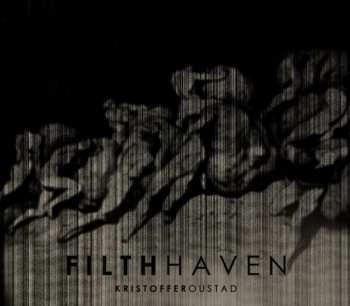 Album Kristoffer Oustad: Filth Haven