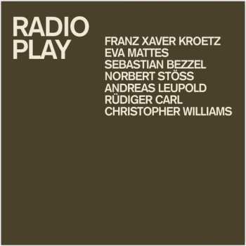 Album Kroetz,franz Xaver / Mattes,eva / Bezzel,sebastian: Radio Play