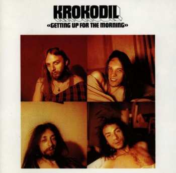 LP Krokodil: Getting Up For The Morning