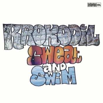2LP Krokodil: Sweat And Swim