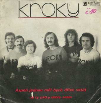 Album Kroky: Aspoň Jednou Měl Bych Dříve Vstát / Já Ty Pátky Dobře Znám