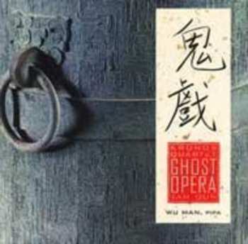 CD Kronos Quartet: Ghost Opera
