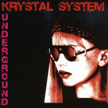 CD Krystal System: Underground