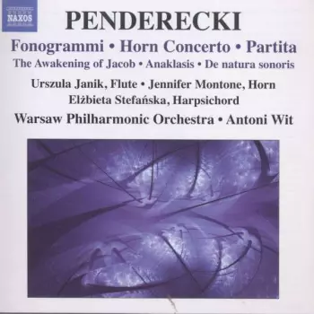 Fonogrammi • Horn Concerto • Partita • The Awakening Of Jacob • Anaklasis • De Natura Sonoris