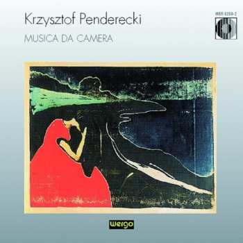 Album Krzysztof Penderecki: Musica Da Camera