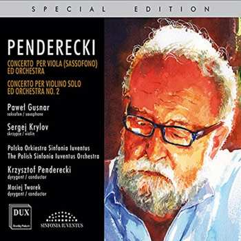 CD Krzysztof Penderecki: Concerto per Viola (Sassofono) ed Orchestra; Concerto per Violino Solo ed Orchestra No. 2 "Metamorphosen"
