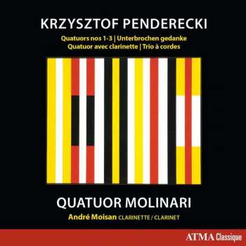 CD Krzysztof Penderecki: Quatuors Nos 1-3 - Unterbrochen Gedanke - Quatuor Avec Clarinette - Trio À Cordes