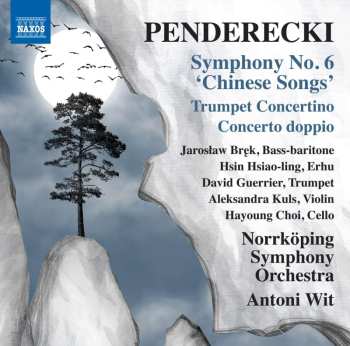 Album Krzysztof Penderecki: Symphonie Nr.6 "chinese Songs" Für Bariton & Orchester