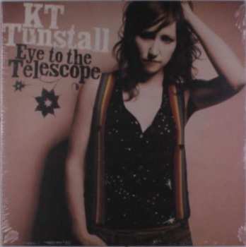 LP KT Tunstall: Eye To The Telescope