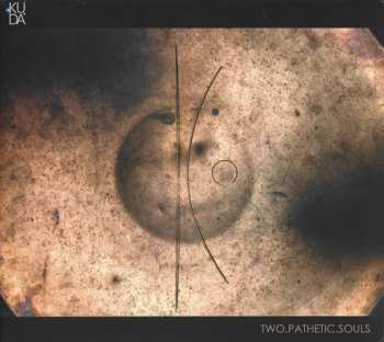 Album Ku.dA: Two.Pathetic.Souls
