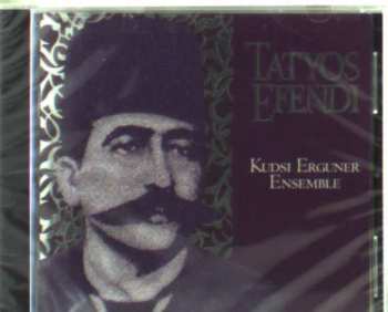 CD The Kudsi Erguner Ensemble: Tatyos Efendi