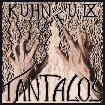 EP Kuhn Fu: Tantalos