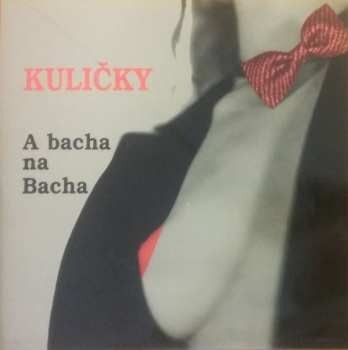 Album Kuličky: A Bacha Na Bacha