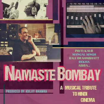 Kuljit Bhamra: Namaste Bombay