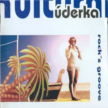 Album Kulturní Úderka: Rock's Groove