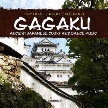 Album Kunaichō Gakubu: 雅楽 = Gagaku
