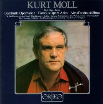 Album Kurt Moll: Berühmte Opernarien · Famous Opera Arias · Airs d'Opéras célèbres