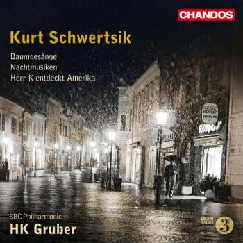CD BBC Philharmonic: Baumgesänge ● Nachtmusiken ● Herr K entdeckt Amerika