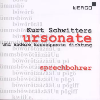 Ursonate Und Andere Konsequente Dichtung