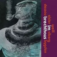 Kurt Weill: Im Brechthaus