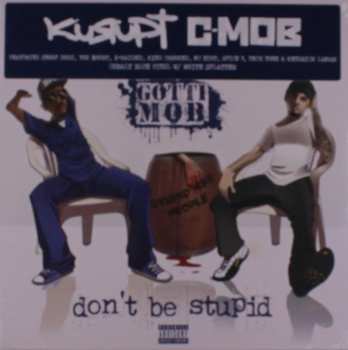 LP Kurupt: Don't Be Stupid CLR