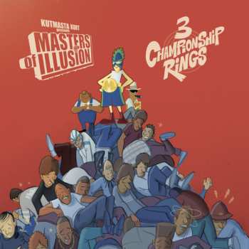 Album Kutmasta Kurt / Kool Keith / Motion Man: Masters Of Illusion: 3 Championship Rings