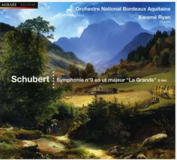 Symphonie N°9 En Ut Majeur "La Grande" D944