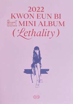 CD Kwon Eun Bi: Lethality