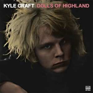 2LP Kyle Craft: Dolls Of Highland LTD | CLR