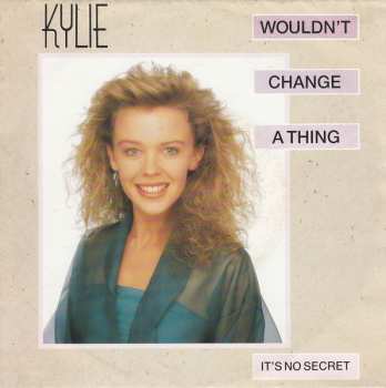 SP Kylie Minogue: Wouldn't Change A Thing