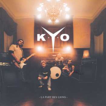 CD Kyo: La Part Des Lions