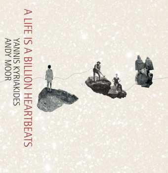 Album Kyriakides / Moor: A Life Is A Billion Heartbeats