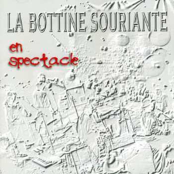 Album La Bottine Souriante: En Spectacle