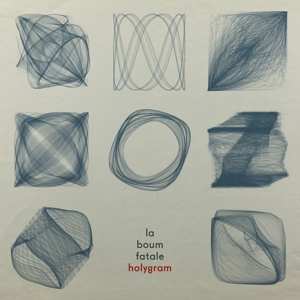 Album La Boum Fatale: Holygram