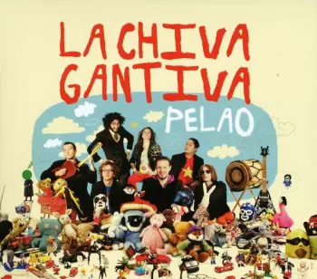 La Chiva Gantiva: Pelao