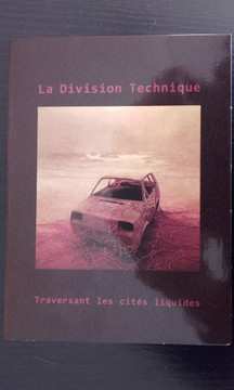 CD La Division Technique: Traversant Les Cités Liquides