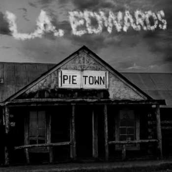 CD L.A. Edwards: Pie Town