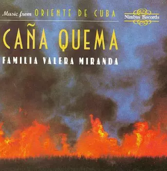La Familia Valera Miranda: Caña Quema