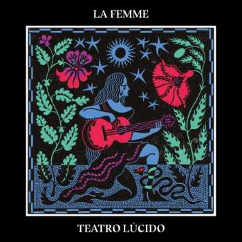 LP La Femme: Teatro Lúcido