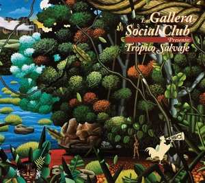 CD La Gallera Social Club: Tropico Salvaje