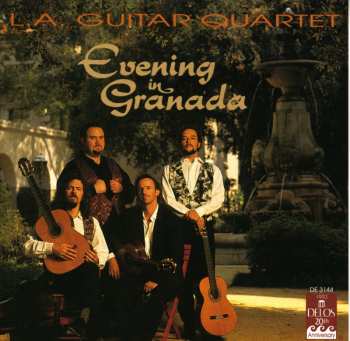 Album Los Angeles Guitar Quartet: Evening In Granada