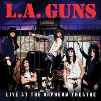 CD L.A. Guns: Live At The Orpheum Theatre