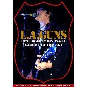 DVD L.A. Guns: Hellraisers Ball (Caught In The Act)