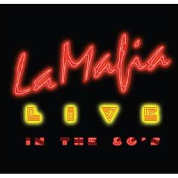 Album La Mafia: Live In The 80's